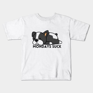 Mondays Suck Boston Terrier Dog Funny Sticker/Poster Design Kids T-Shirt